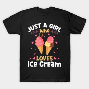 Just a Girl who Loves Ice Cream T-Shirt